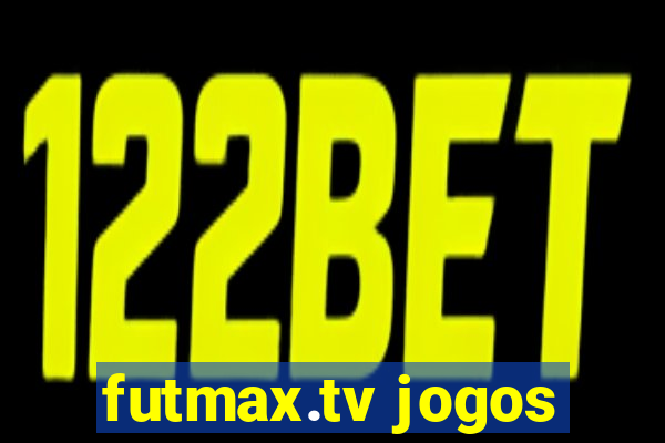 futmax.tv jogos